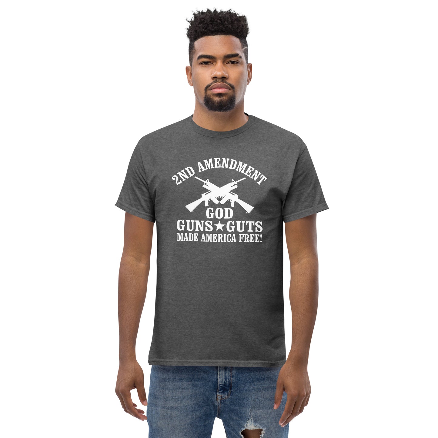 2nd Amendment God Guns and Guts made America free Mens T-shirt