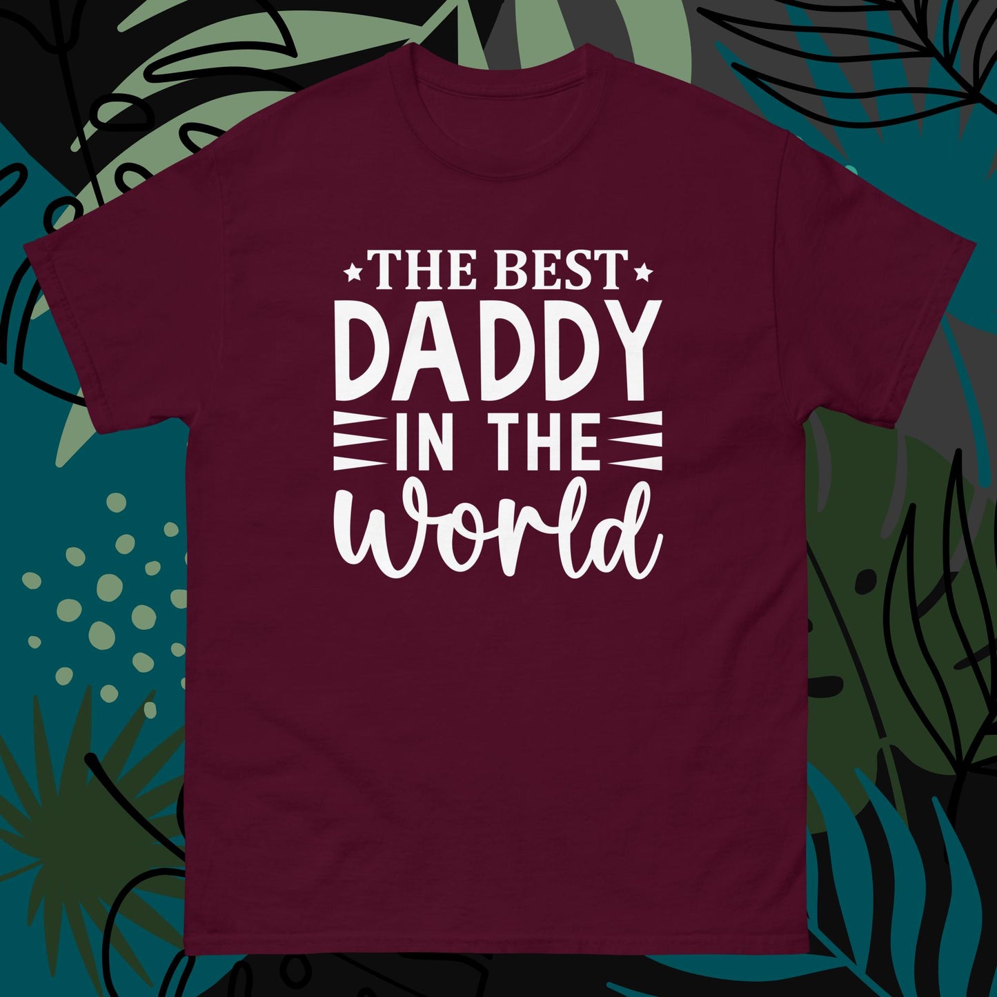 Best Daddy in the World - Mens T-shirt
