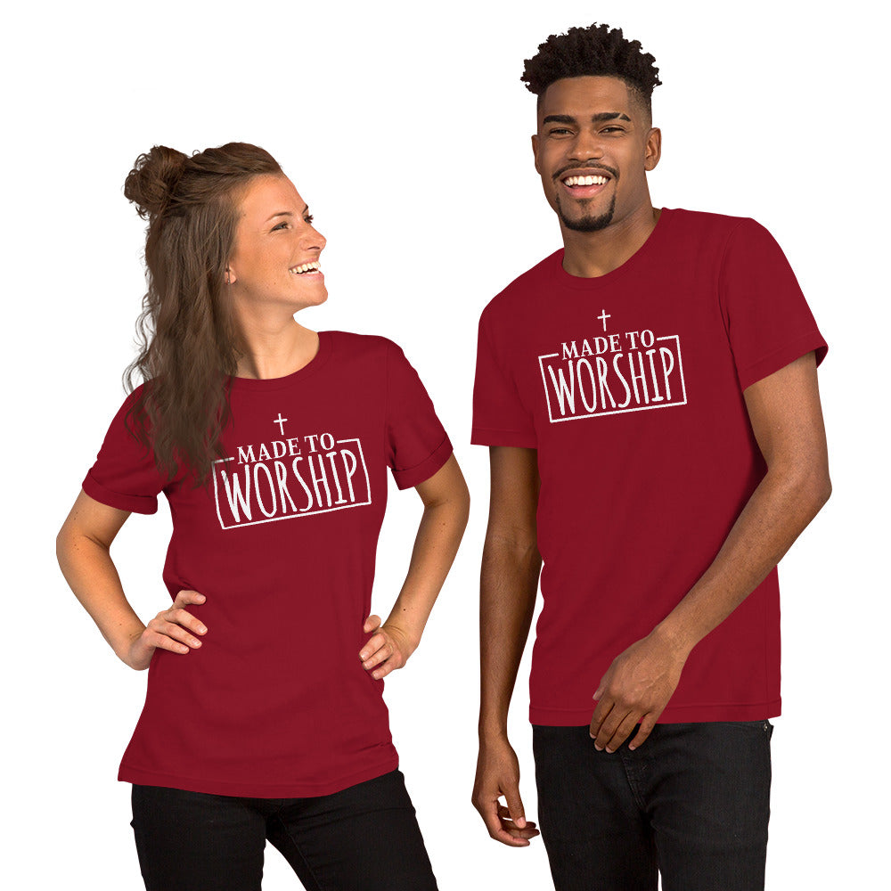 Made to Worship - Unisex T-shirt