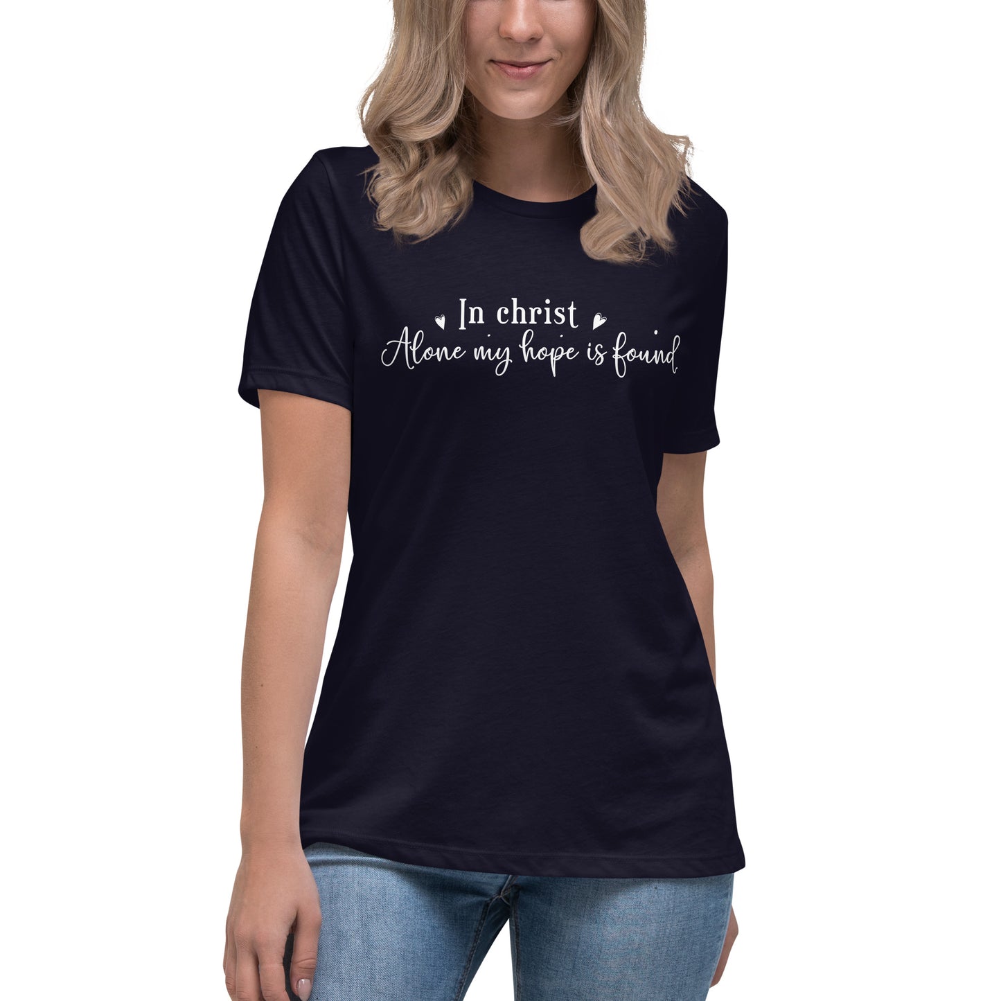in Christ alone my hope is found - Womens T-shirt